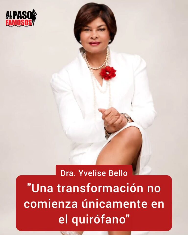 Dra. Yvelise Bello “Una transformación no comienza únicamente en el quirófano”